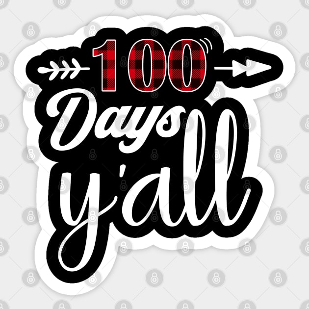 100 days y'all Sticker by aborefat2018